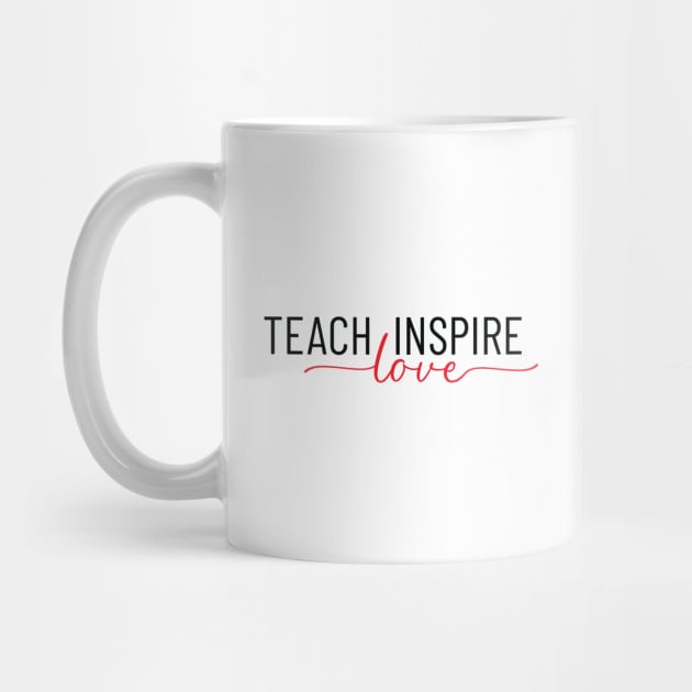 Teach Love Inspire Shirt, Educational Tee, School Teacher Gifts, Teaching is a Work of Heart, Student Gift, Unisex Apparel, Adult T-Shirts by Inspirit Designs